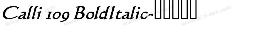 Calli 109 BoldItalic字体转换